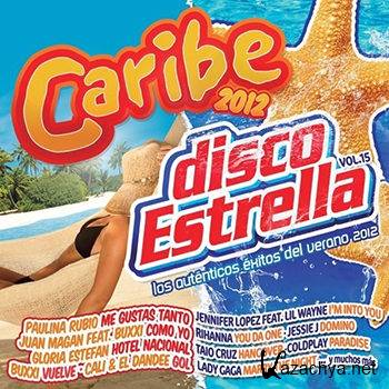 Caribe 2012 and Disco Estrella Vol 15 [4CD] (2012)