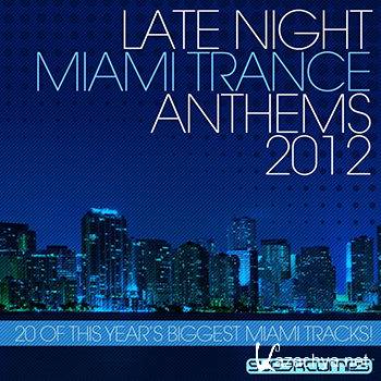 Late Night Miami Trance Anthems 2012 (2012)
