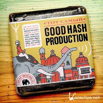 Good Hash Production -   (320 kbps) (2012)