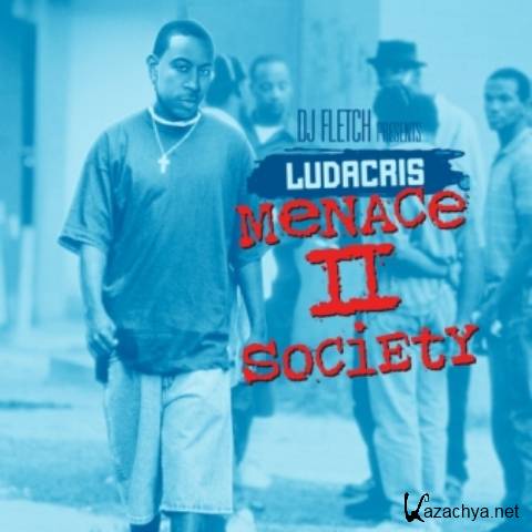 Ludacris  Menace 2 Society (2012)