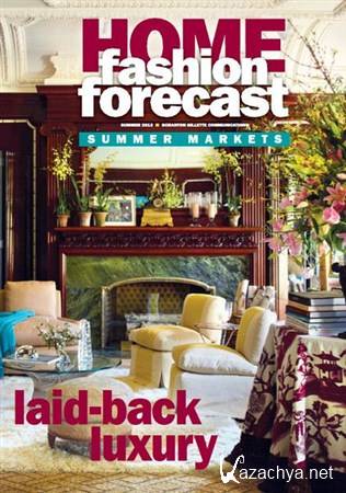 Home Fashion Forecast - Summer 2012