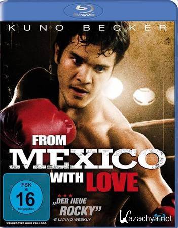     / From Mexico with Love (2009) HDRip