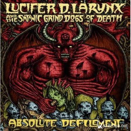 Lucifer D. Larynx - Absolute Defilement (2012)