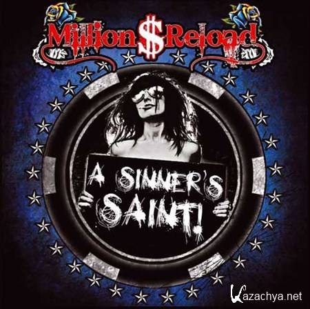 Million Dollar Reload - A Sinners Saint (2012)