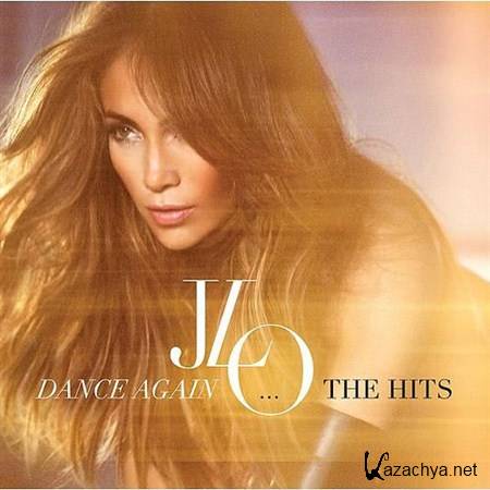 Jennifer Lopez - Dance Again�The Hits (Deluxe Edition) (2012)