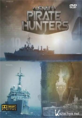  .    / US NAVY. Pirate hunters (2012) IPTVRip