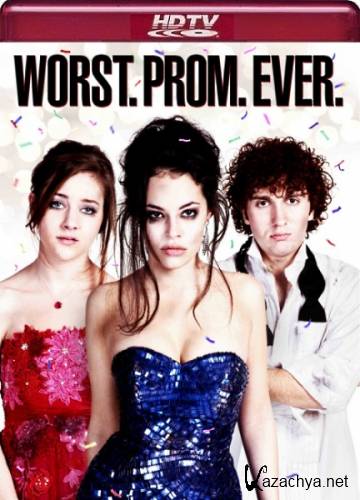    / Worst. Prom. Ever. (2011) HDTVRip [MVO]