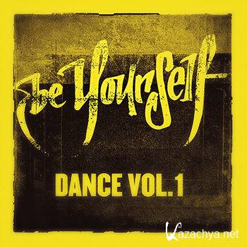 Be Yourself Dance: Volume 1 (2012)