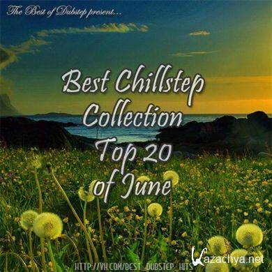VA - Best Chillstep Collection (June 2012) (2012). MP3