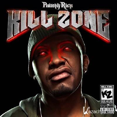 Philthy Rich  Kill Zone (2012)