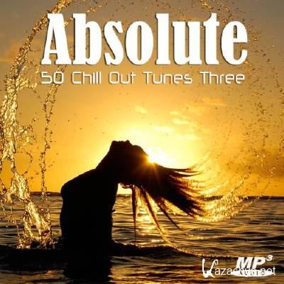 Absolute Chill Out Tunes Vol.3 (2012)