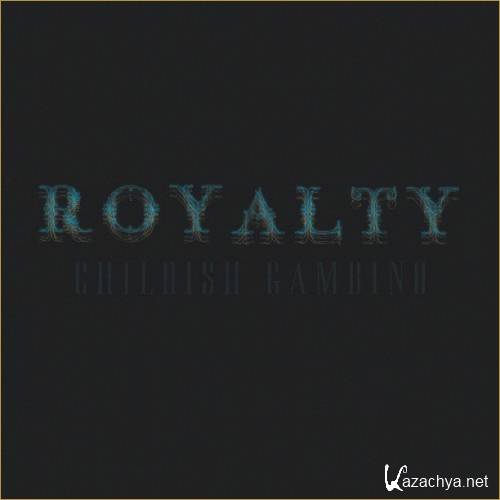 Childish Gambino - Royalty (Official Mixtape) (2012)