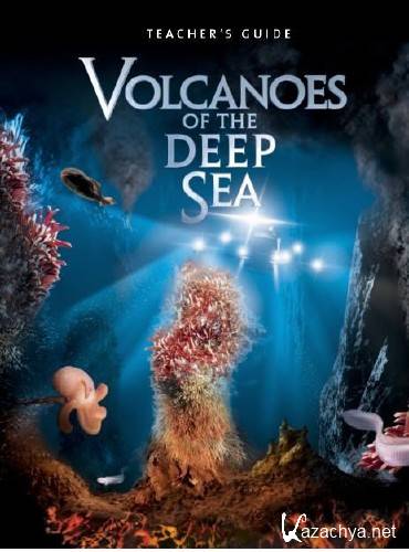    / Volcanoes of the deep sea (2012) HDTVRip