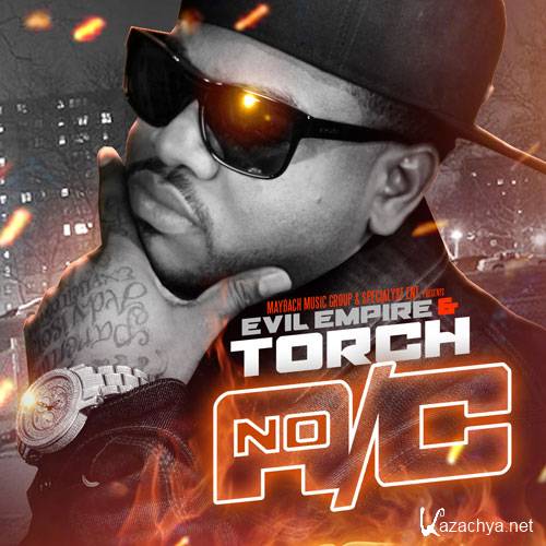 Torch - No A/C (Official Mixtape) (2012)