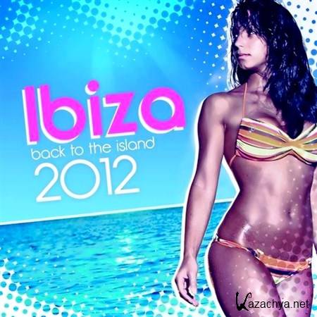 Ibiza: Back to the Island (2012)
