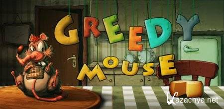 Greedy Mouse