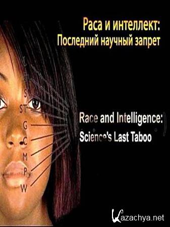   :    / Race and intelligence: science last taboo (2012) SATRip