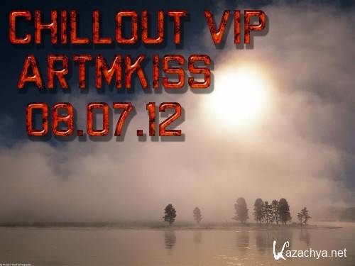 Chillout Vip (08.07.12)