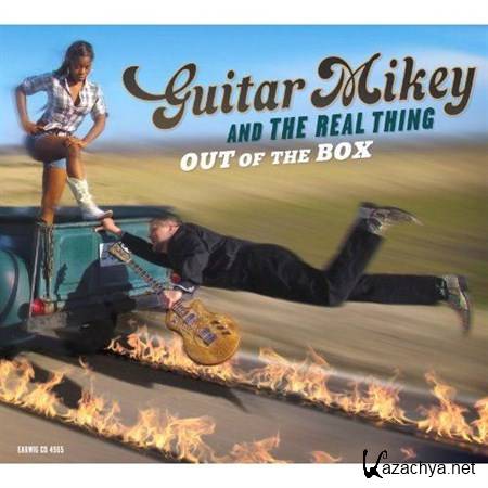 Guitar Mikey & The Real Thing - Out Of The Box (2012)