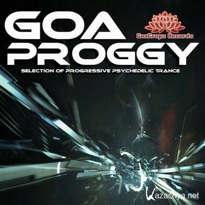 Goa Proggy (Progressive Psychedelic Trance) (2012)