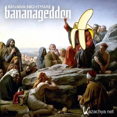 Banana Nightmare - Bananageddon (2012)