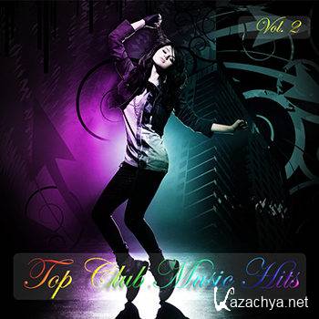 Top Club Music Hits Vol 2 (2012)