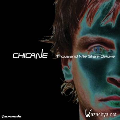 Chicane - Thousand Mile Stare (Deluxe) (2012)