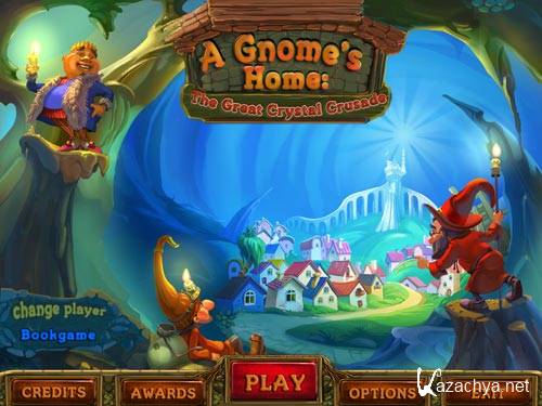 A Gnome's Home The Great Crystal Crusade