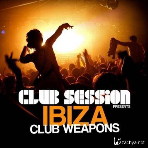 Club Session Pres. Ibiza Club Weapons (2012)