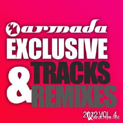 VA - Armada Exclusive Tracks And Remixes 2012 Vol 4 (2012)