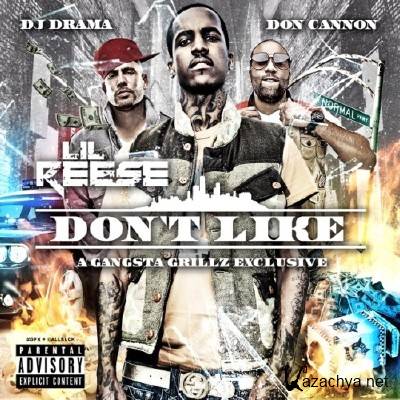 Lil Reese - Dont Like [No DJ Verison] (2012)