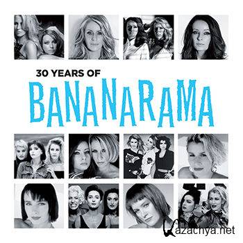 Bananarama - 30 Years Of Bananarama (2012)