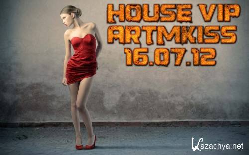 House Vip (16.07.12)