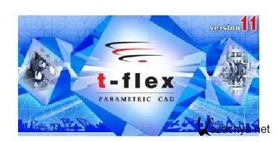 T-FLEX CAD 11 (x86/x64, Rus) +   8.07.2012