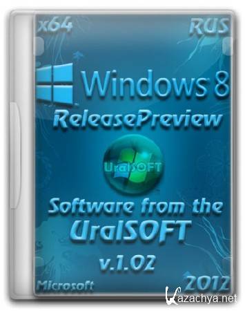 Windows 8 ReleasePreview x64 UralSOFT v.1.02 (2012/RUS)