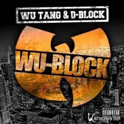 Wu-Tang Clan & D-Block - Wu-Block (2012)