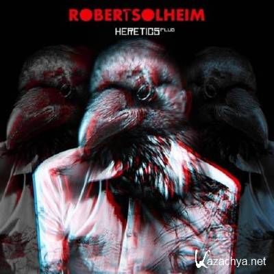 Robert Solheim - Heretics Plus (2012)