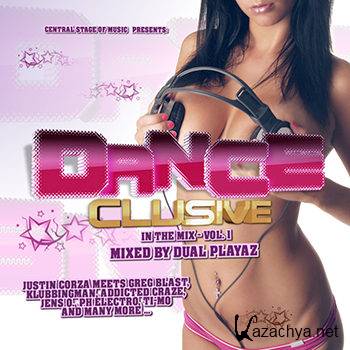 Danceclusive in the Mix Vol 1 - Mixed By Dual Playaz (2012)