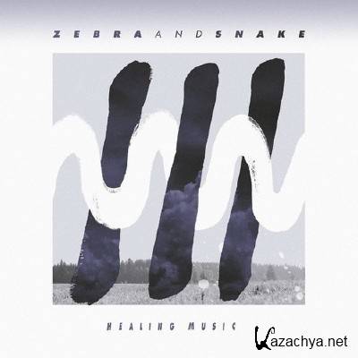 Zebra And Snake - Healing Music (2012)