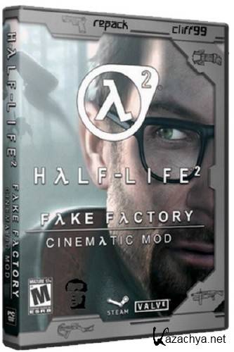 Half-Life 2 - FakeFactory Cinematic Mod v11.37 Ultimate Full (2012/Rus/Eng/PC) Repack by Cliff99
