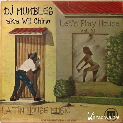DJ Mumbles - Let's Play House Vol.10 (2012)