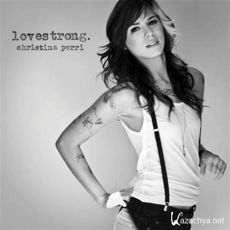 Christina Perri - Lovestrong. (Deluxe Edition) (2012)
