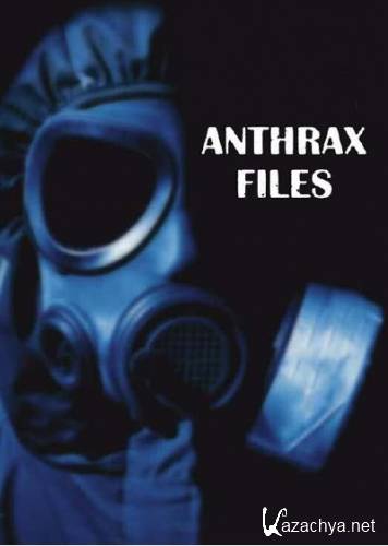   / Anthrax Files (2011) IPTVRip