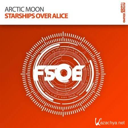 Arctic Moon - Starships Over Alice (2012)