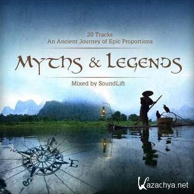 Myths & Legends (Mixed By SoundLift)