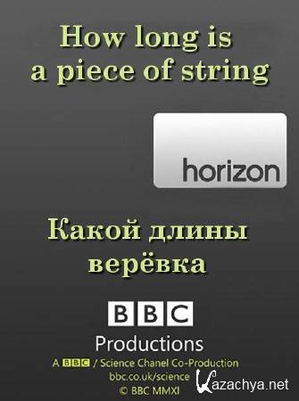 BBC:   ? / : How long is a piece of string? (2011) SATRip 