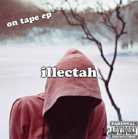 Illectah - On tape ep (2012)