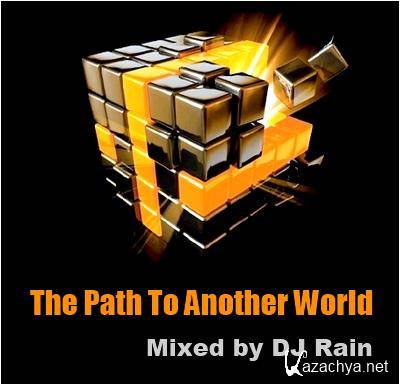 DJ Rain - The Path To Another World 2012