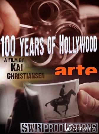  100  / 100 Years of Hollywood (2011) SATRip 
