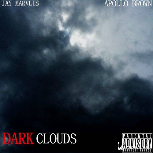 Jay Marvli$ & Apollo Brown - Dark Clouds (2012)